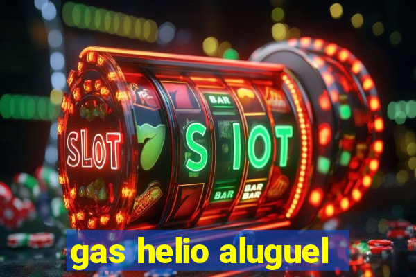 gas helio aluguel